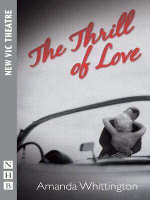 cover image of The Thrill of Love (NHB Modern Plays)